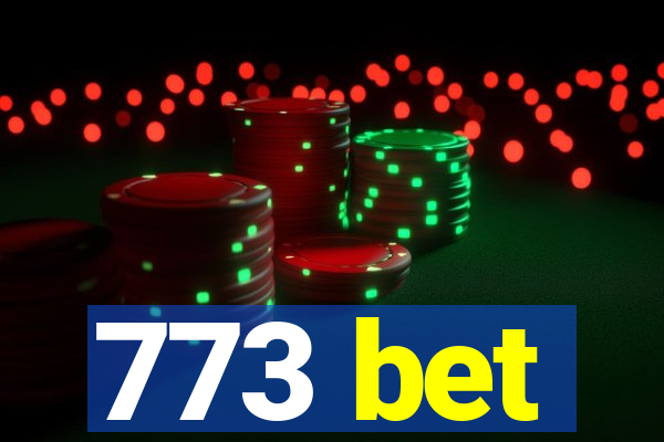 773 bet